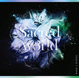#5 Sacred world - RAISE A SUILEN_w320.jpg