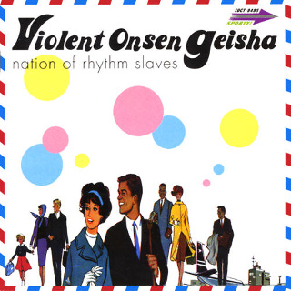 63 Violent Onsen Geisha - Nation of Rhythm Slaves.jpg