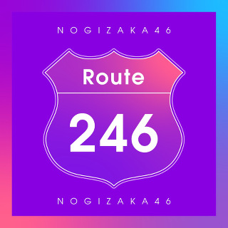 No.15 Route 246 - 乃木坂46_w320.jpg
